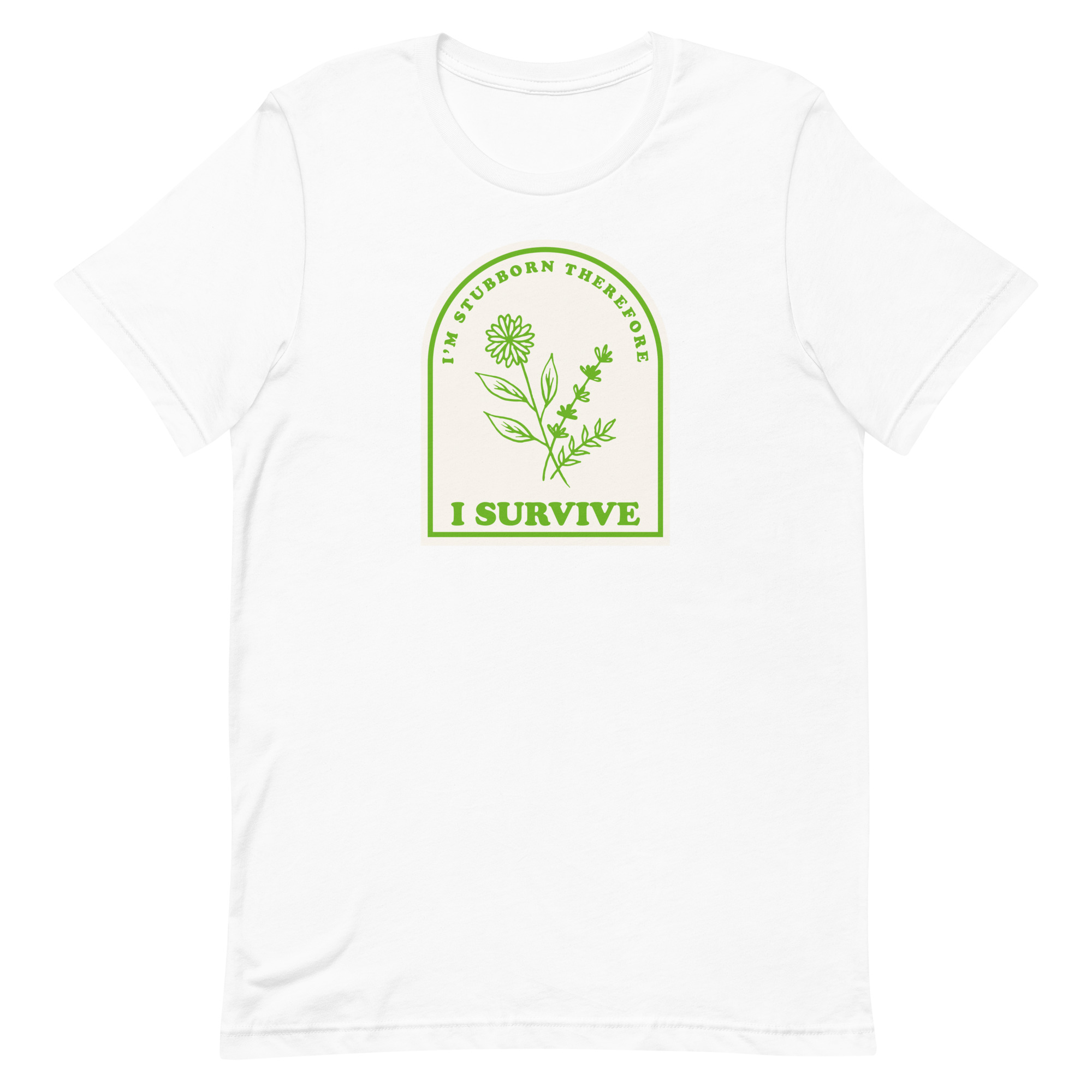 I'm Stubborn Therefore I Survive Wildflowers Unisex T-Shirt - Image 2