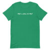 Just a Silly Lil Guy Unisex T-Shirt - Little Guy Tee Shirt in Black, Green, Pink, or Yellow - Silly Goose Gift - Image 3